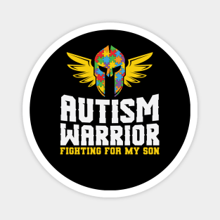 Autism Warrior Fighting   For My Son Magnet